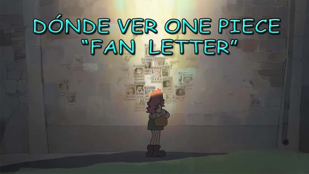 ¿Dónde y por qué ver One Piece "Fan Letter" online en español?